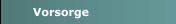 Vorsorge